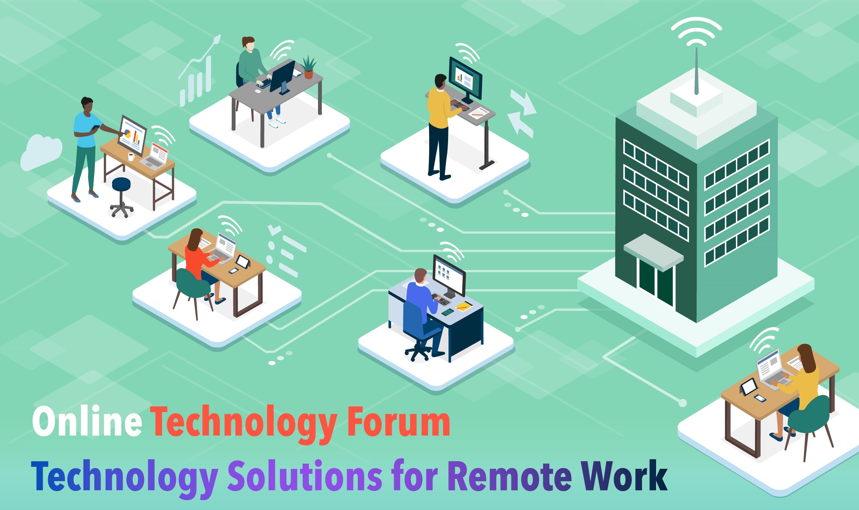 Technology Forum - Technology Solutions for Remote Work