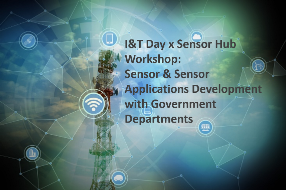 Smart Government Innovation Lab at the I&T Day x Sensor Hub Workshop